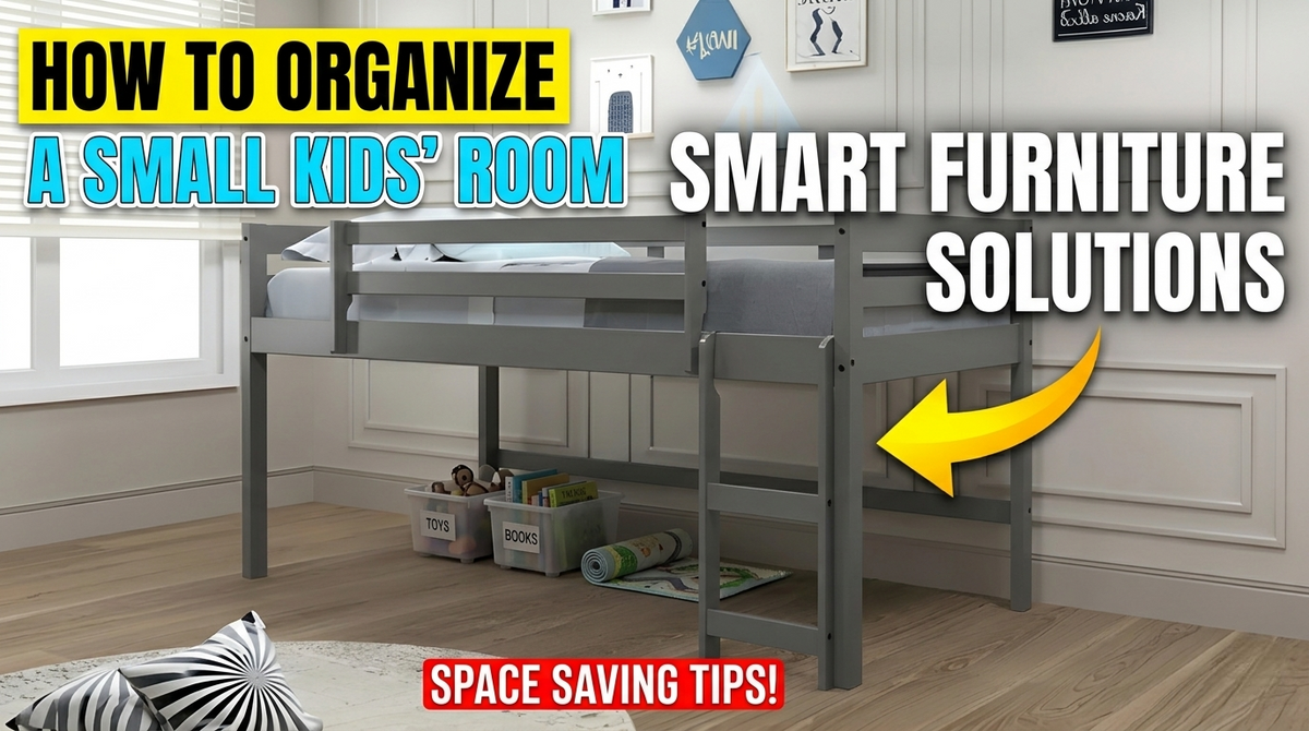 How to Organize a Small Kids Room with Smart Furniture Solutions