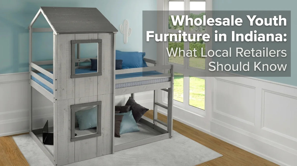 Wholesale Youth Furniture in Indiana